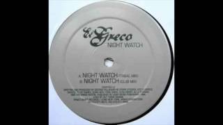 El Greco - Night Watch (Club Mix)