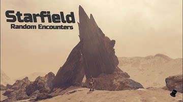 Starfield - Random Encounters