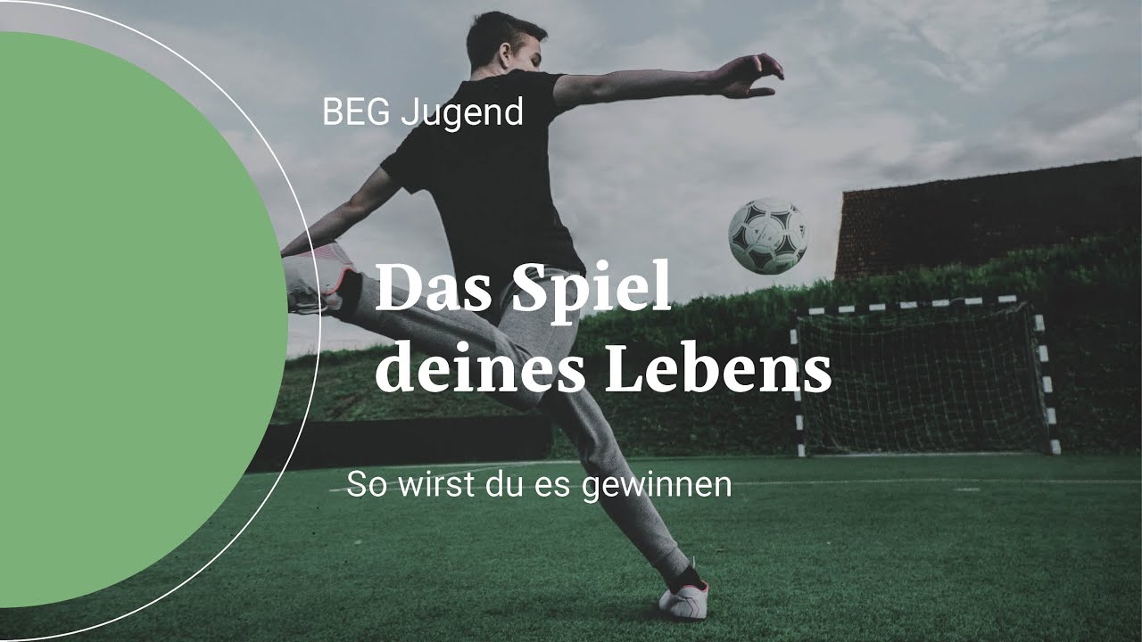 BEGHJugend Das Spiel deines Lebens So wirst du es gewinnen