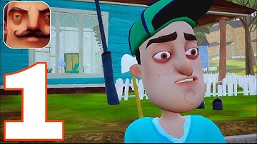 Hello Neighbor | Act 1 | Gameplay Walkthrough | PART 1 (iOS, Android)