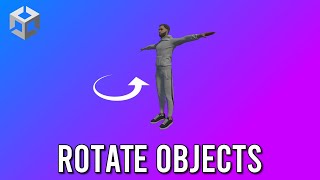 How to Rotate an Object in Unity