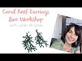 Coral Stitch Earring Workshop with Juliet Browse