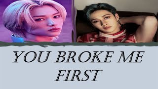 [Felix - Bang chan] - You broke me first (Original by Conor Maynard) color coded lyrics |AI cover