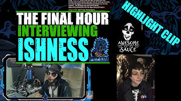 Ishness HIGHLIGHT - The Final Hour