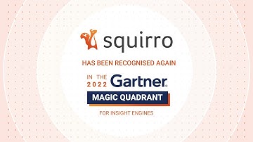 2022 Gartner Magic Quadrant for Insight Engines - Squirro Recognised as Visionary