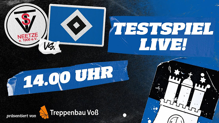 RE-LIVE TESTSPIEL I TuS Neetze vs. HSV I präsentiert von Treppenbau Voß