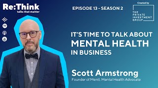 S2 Ep #13: It’s Time To Talk About Mental Health in Business