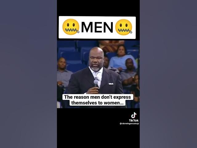 T.D Jakes explains why men don’t express their feelings to women…