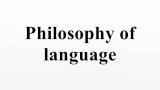 Philosophy of language