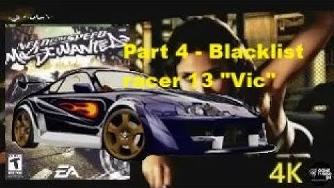 Need for Speed Most Wanted (2005) Part 3 Blacklist Racer 13 Vic