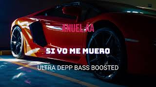 Anuel AA - Si Yo Me Muero BASS BOOSTED 1080p ULTRA DEEP CAR MUSIC