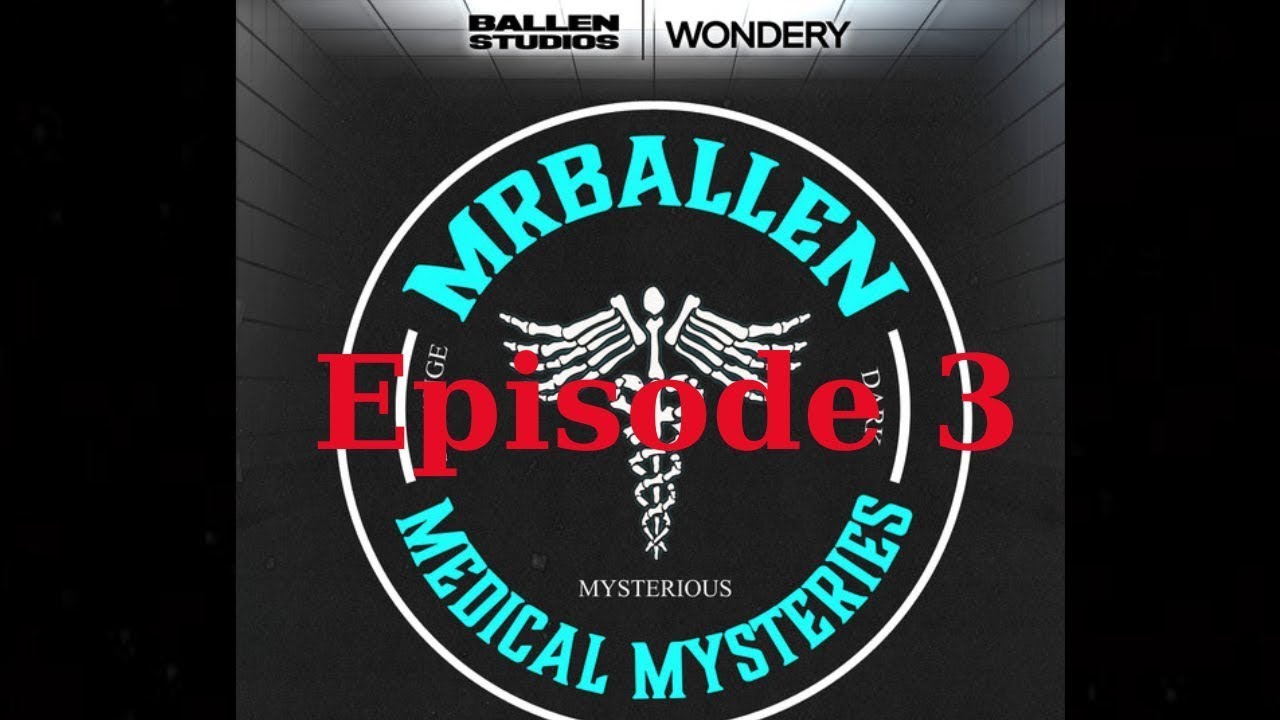 MrBallen’s Medical Mysteries - Episode 3 | Hunch