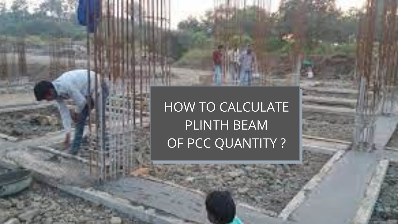 Lesson9 Calculation of Plinth Beam for PCC Quantity YouTube