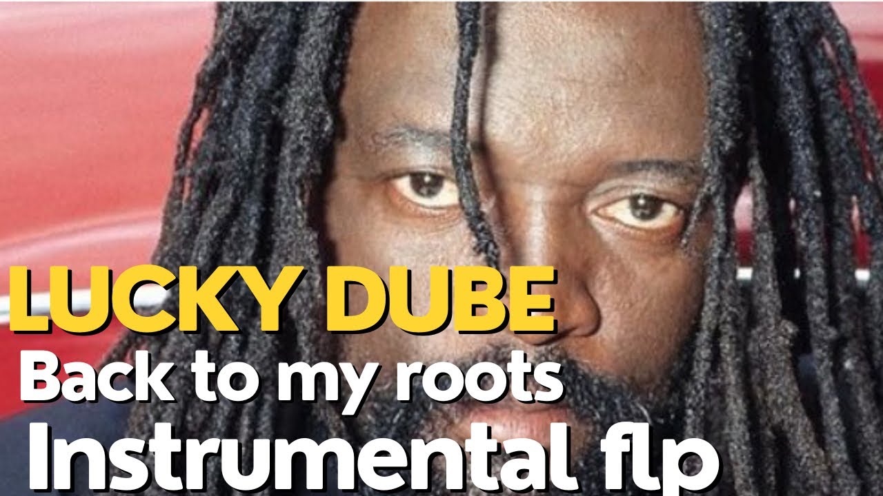 Lucky dube- Back to my roots- instrumental flp - YouTube