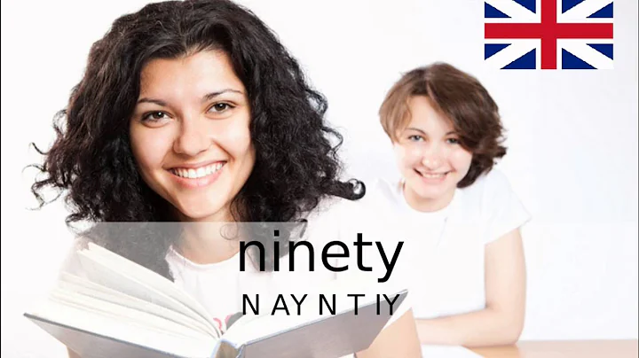 How to Pronounce Ninety / How to Say Ninety (UK British)