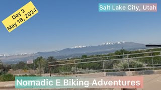 Day 2 in Salt Lake City E Biking  May 18, 2024