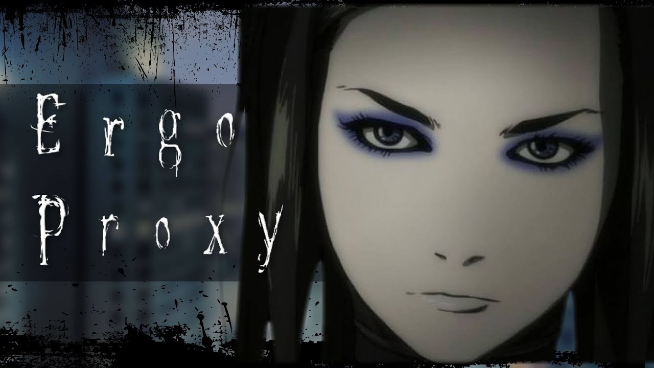 ergo proxy  Ergo proxy, Ergo proxy re l, Ergo