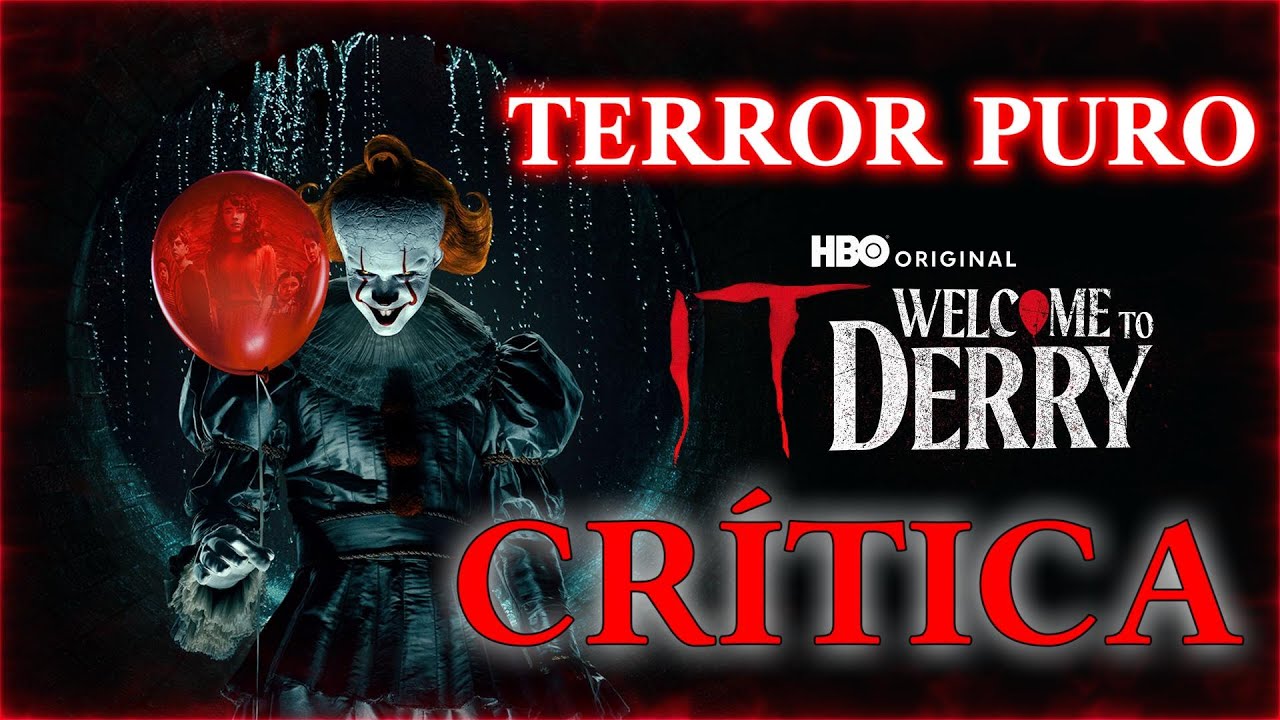 🎬Crítica 'IT. Bienvenidos a Derry | Terror puro