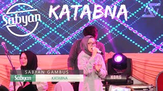 SABYAN GAMBUS - KATABNA (NISSA SABYAN)