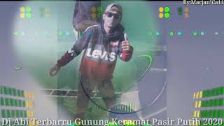 DJ ABI TERBARU 2020 GUNUNG KERAMAT