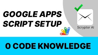 No Coding Needed! - Automate Emails with Google Apps Script 🚀 | Scryptor AI