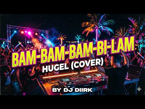 Salame-y-Pan - Bam-bam-bam-bam-bi-lam (HUGEL Style Mix) by DJ DIIRK
