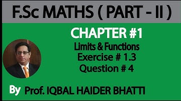 Ch#1 Functions and Limits Ex 1.3 Q4 Complete | Fsc Part 2 (Lecture no. 12)
