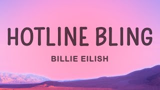 Billie Eilish - Hotline Bling (Instrumental Lyrics) |1hour Lyrics