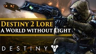 Destiny 2 Lore - A world without Light. Dragon & Darkness Powers in Destiny 2?