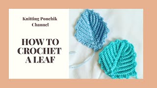 LEAF CROCHET | Crochet Projects | Knitting Ponchik Tutorials