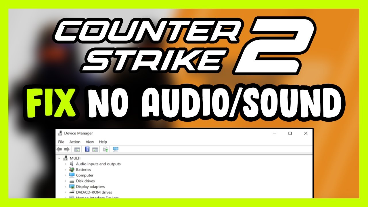 How to FIX Counter Strike 2 No Audio/Sound Not Working | CS2 - YouTube