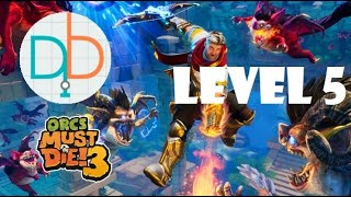Orcs Must Die 3: Drastic Steps - Level 5 (Rift Lord Difficulty - 5 Skulls)