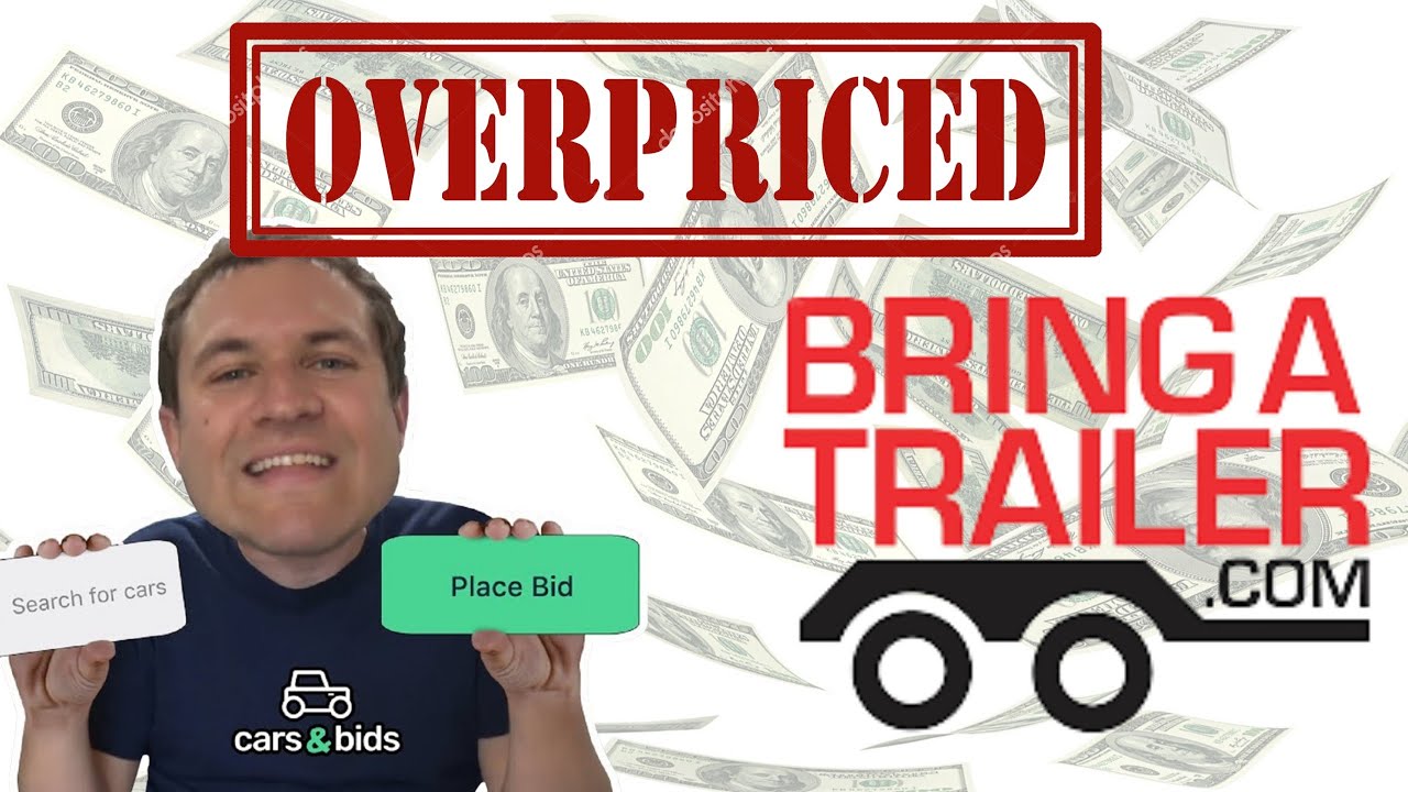 Online Car Auction Slow down ( Cars & Bids Bring a Trailer ) YouTube