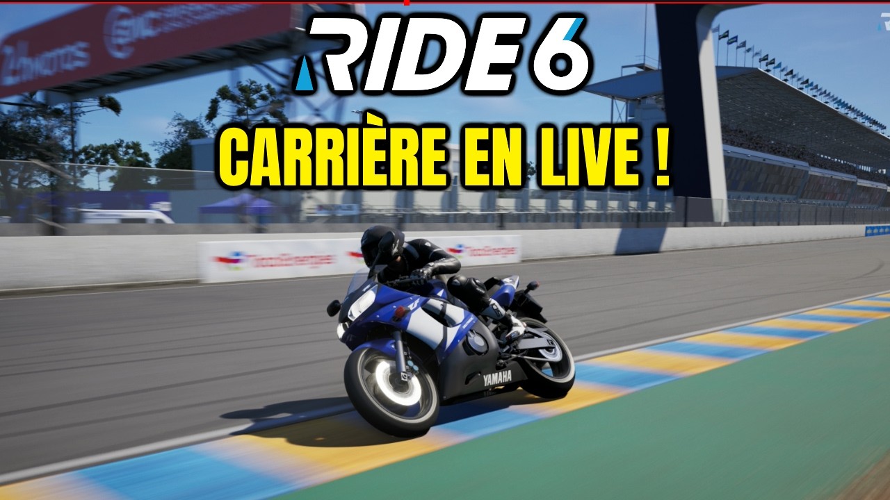 RIDE 6 : CARRIÈRE LIVE