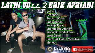 REMIX DJ LATHI SUPER HARD VOll 2 ERIK APRIADI