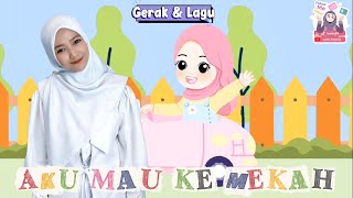 Download Lagu Lagu Aku Mau Ke Mekah - Gerak \u0026 Lagu Anak Laela Khanza MP3 Download Lagu Lagu Aku Mau Ke Mekah - Gerak \u0026 Lagu Anak Laela Khanza MP3
