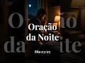 Oração da Noite 03 05 🙏 Proteção com São Filipe e São Tiago #oração #fé #shorts