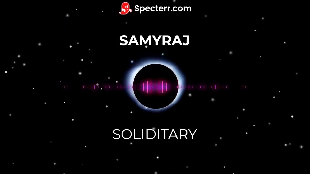 Samyraj — SOLIDITARY