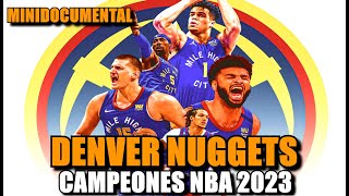 DENVER NUGGETS - Campeones NBA 2023 | Minidocumental #nba