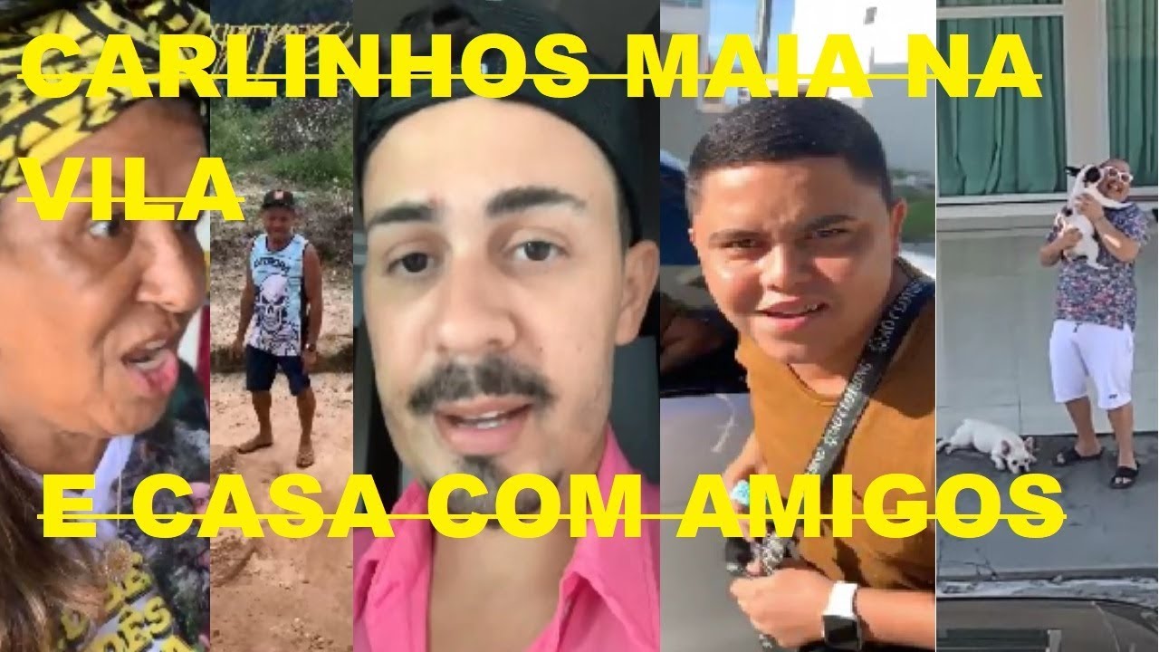Carlinhos Maia:Na Vila e Em Casa Com Amigos