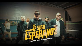 Video thumbnail of "TE SIGO ESPERANDO - GRUPO CUMBIA NOVA FT LOS PIRATAS DE TONY MEY - EXITO SONIDERO 2024"