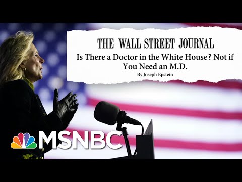 The Doctor Is In. Backlash Ensues Over WSJ Op-ed About Dr. Jill Biden | MSNBC