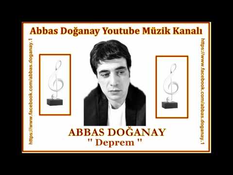 Abbas Doğanay-Deprem mp3