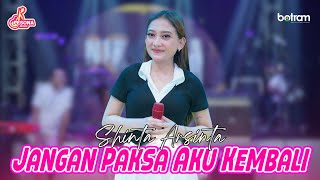 Shinta Arsinta - Jangan Paksa Aku Kembali (Official Music Video)