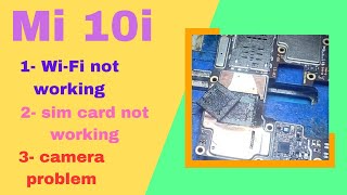 Mi 10i Wi-Fi and Sim card, Camera Problem Solution