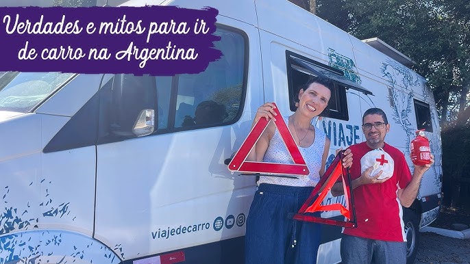 VAMOS DE CARRO PARA A ARGENTINA: Tudo o que você precisa saber - Documentos  e itens de segurança 