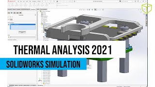 SOLIDWORKS Simulation Thermal Analysis 2021