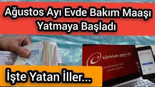 Ağustos Ayı Evde Bakım Maaşı Yatan İller!