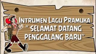 Instrumen Lagu Pramuka Selamat Datang Penggalang Baru