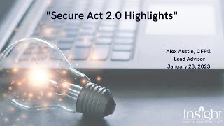 What is the Secure Act 2.0 | Insight Wealth Strategies